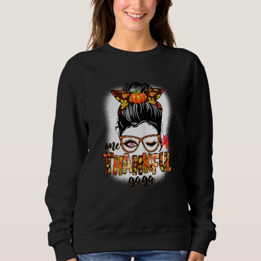 Sweatshirt Womens Cute One Thankful Gaga Messy Bun Fall Autum (Devant)