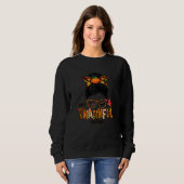 Sweatshirt Womens Cute One Thankful Grandma Messy Bun Fall Au (Devant entier)