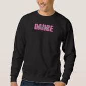 Sweatshirt Womens Dancing Dance Mom Dancer (Devant)