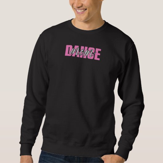 Sweatshirt Womens Dancing Dance Mom Dancer (Devant)