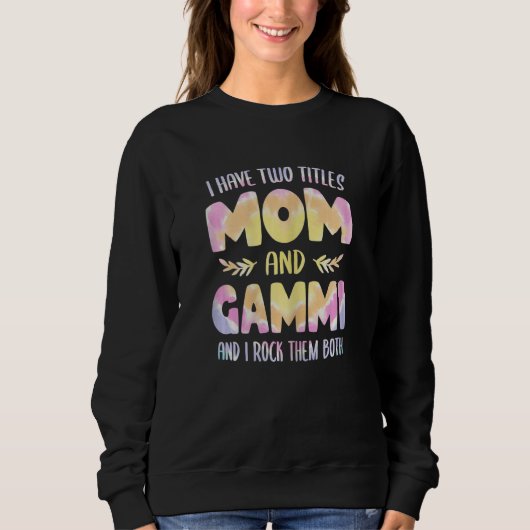 Sweatshirt Womens Gammi idea for Women Grandma I have two Tit (Devant)