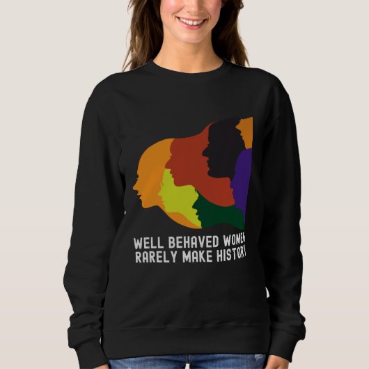 Sweatshirt Women's History Month  Quotes Family Outfit (Devant)