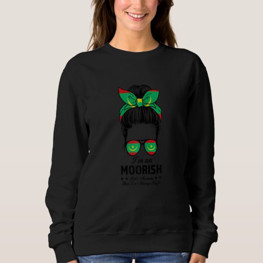 Sweatshirt Womens I'm an Moorish let's assume Moors Sri Lanka (Devant)