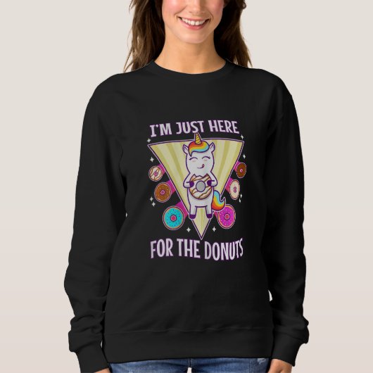 Sweatshirt Womens I'm just here for the donuts (Devant)