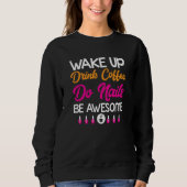 Sweatshirt Womens Manicure Drink Coffee Do Nails Nail Technic (Devant)