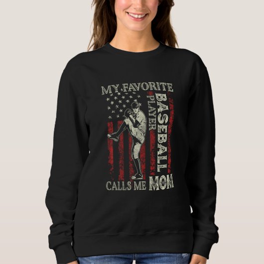 Sweatshirt Womens My Favorite Baseball Player Calls Me Mom US (Devant)