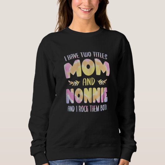 Sweatshirt Womens Nonnie idea for Women Grandma have two Titl (Devant)