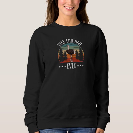 Sweatshirt Womens Ostrich  Bird  Best Emu Mom Ever (Devant)