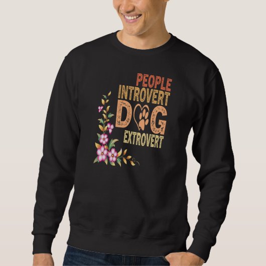 Sweatshirt Womens People Introvert Dog Extrovert, Funny Puppy (Devant)