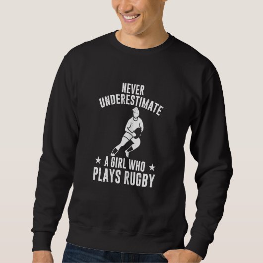 Sweatshirt Womens   Rugbys Never Underestimate A Girl Who Pla (Devant)