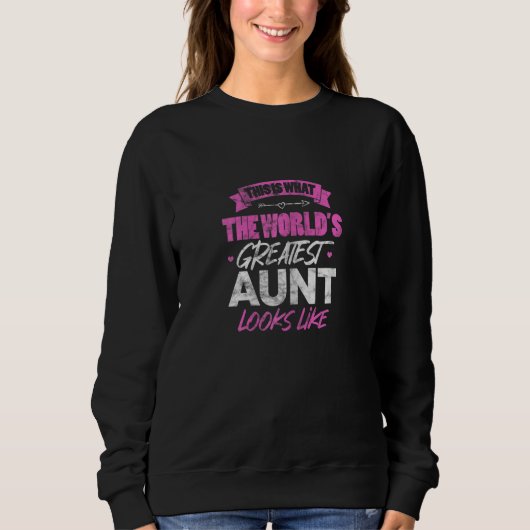 Sweatshirt Womens This Is The World's Greatest Aunt Looks Lik (Devant)