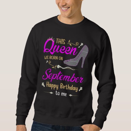 Sweatshirt Womens This Queen Was Born In September Happy Birt (Devant)