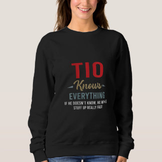 Sweatshirt Womens Tio connaît tout Cool Fête des pères Tio