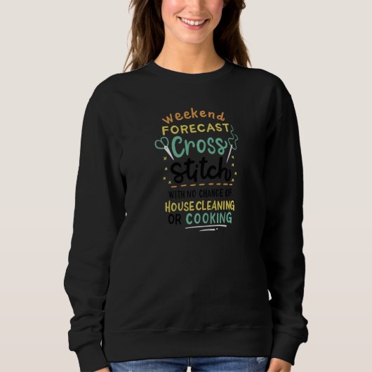 Sweatshirt Womens Weekend Forecast Cross Stitch   (Devant)