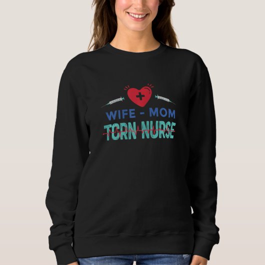 Sweatshirt Womens Wife Mom TCRN Nurse Nursing Practitioner Mo (Devant)