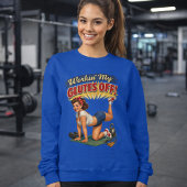 Sweatshirt Workin Glutes -Funny Retro Gym Pin-Up- Activewear
