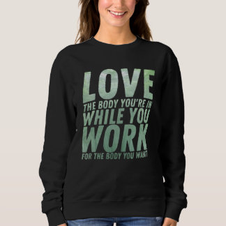 Sweatshirt Workou Motivational & Inspirational Quote