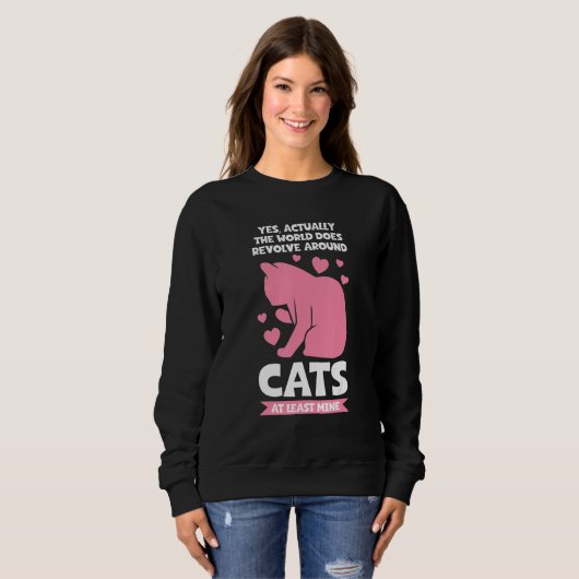Sweatshirt world does revolve around cats Cat (Devant entier)
