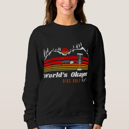 Sweatshirt World Okayest Disk Golf Player Funny Frisbee Vinta (Devant)