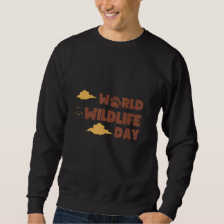 Sweatshirt World Wild Life Day  2