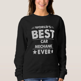 Sweatshirt World's Best Car Mechanic Ever  1