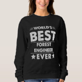 Sweatshirt World's Best Forest Engineer Ever 1 (Devant)