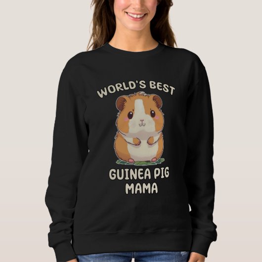 Sweatshirt World's Best Guinea Pig Mama Mom Mum (Devant)