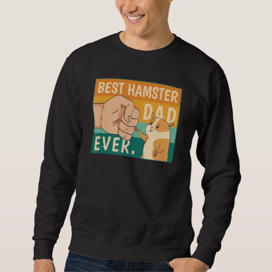 Sweatshirt World's Best Hamster Dad Costume For Animal Lovers (Devant)
