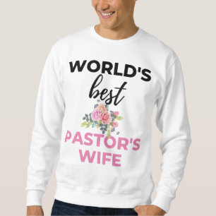 Sweatshirt World's Best Pastor's Wife bl