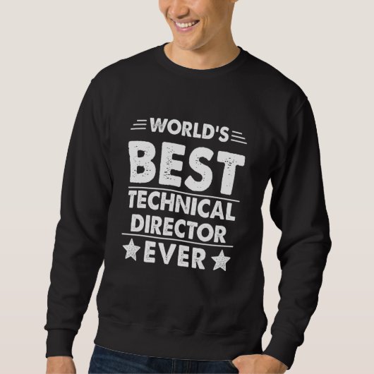 Sweatshirt World's Best Technical Director Ever (Devant)