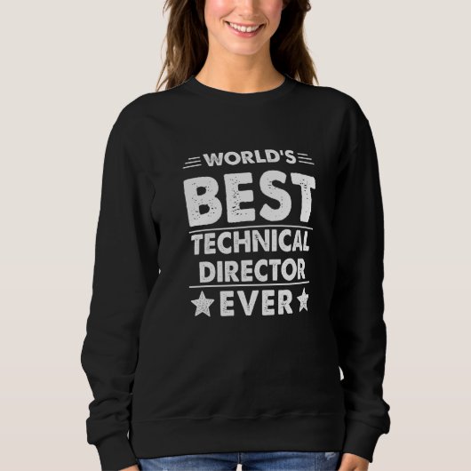 Sweatshirt World's Best Technical Director Ever (Devant)