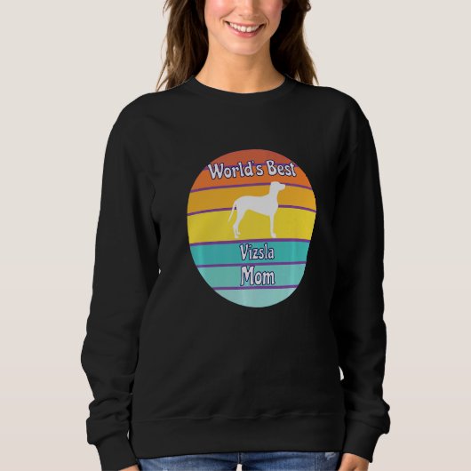 Sweatshirt World's Best Vizsla Mom (Devant)