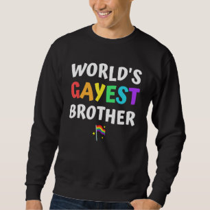 Sweatshirt Worlds Gayest Brother Pride Rainbow Flag Love Lgbt