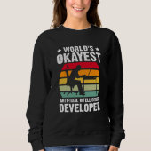 Sweatshirt World's Okayest Artificial Intelligence Developer (Devant)