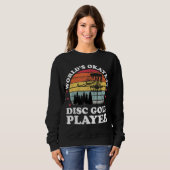 Sweatshirt Worlds Okayest Disc Golf Player Funny Frisbee Golf (Devant entier)