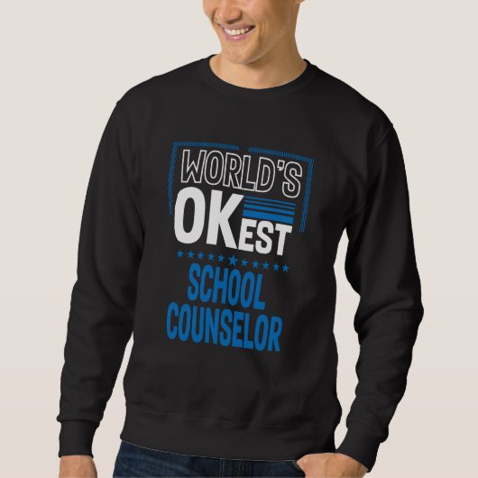 Sweatshirt Worlds OKest School Counselor Guidance Counselor H (Devant)