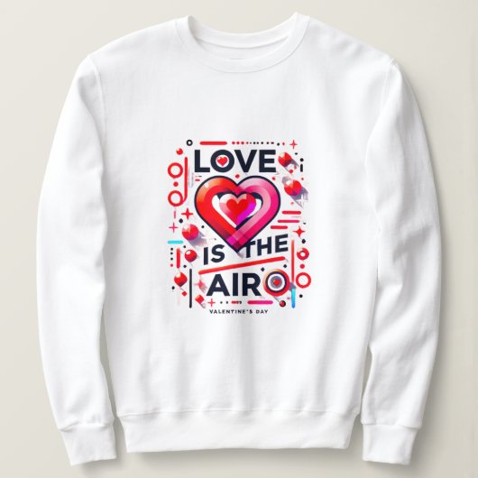 Sweatshirt "Y'a de l'amour dans l'air | Saint Valentin (Design devant)