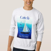 Sweatshirt Yachts sous voile, attraper le vent (Devant)