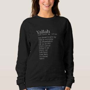 Sweatshirt Yallah Arabe Libanais Définition Du Mot Drôle