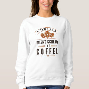 Sweatshirt Yawn café