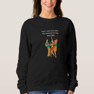 Sweatshirt Yay Je Vis Toujours Avec Mes Parents Humour des an