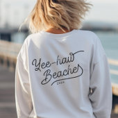 Sweatshirt Yee-haw Plages Custom Matching Girp Trip