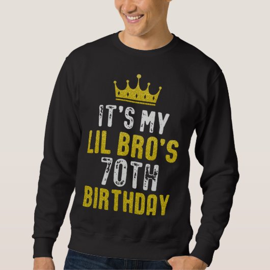 Sweatshirt Yellow Crown 70th Bday For Brother From Sister Bro (Devant)