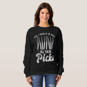 Sweatshirt Yes I Really Do Need All These Picks Lock Picker (Devant entier)