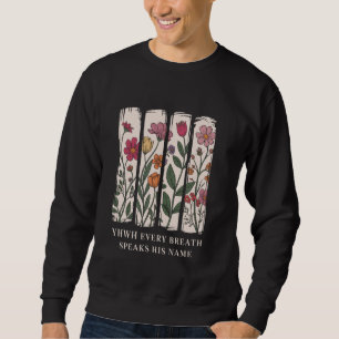 Sweatshirt YHWH Chaque Respiration Parle Son Nom Yahweh