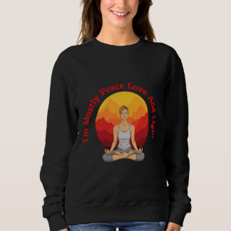 Sweatshirt Yoga Bulkbuy Je Suis Principalement Paix Amour Et 