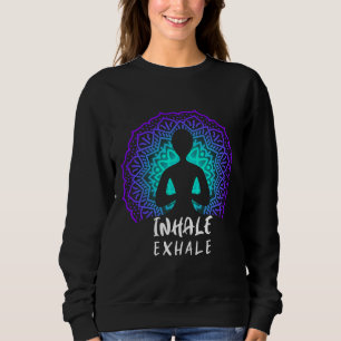 Sweatshirt Yoga Inhale Exhale