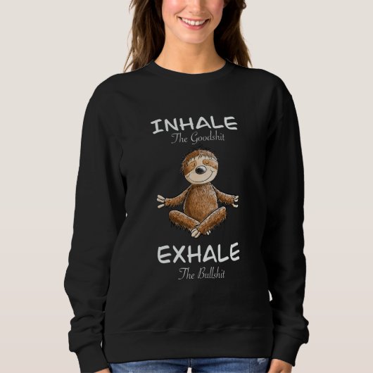 Sweatshirt Yoga Sloth Inhale Exhale Slogan Meditation (Devant)