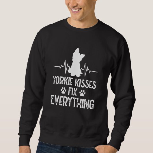 Sweatshirt Yorkie Kisses Fix Everything Yorkshire Terrier Hum (Devant)