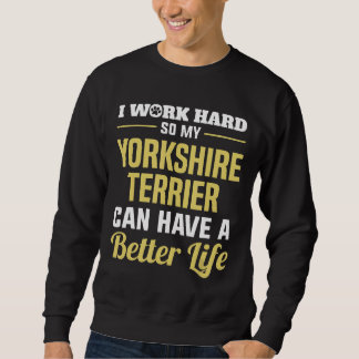 Sweatshirt Yorkshire Terrier Funny Dog Shirt Gifts